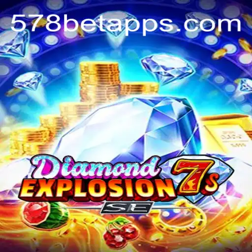 Exploring the Thrills of DiamondExplosion7sSE on 578bet.com: Oficial Slots Brasil #1