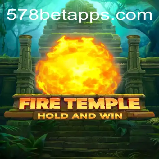 Exploring FireTemple: A Thrilling Gaming Experience with 578bet.com Oficial Slots Brasil #1